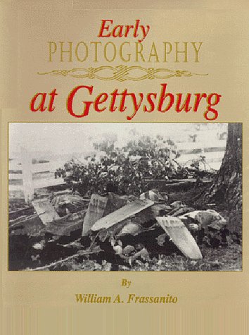 Book cover for Early Photography at Gettysburg