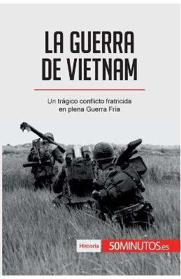 Book cover for La guerra de Vietnam