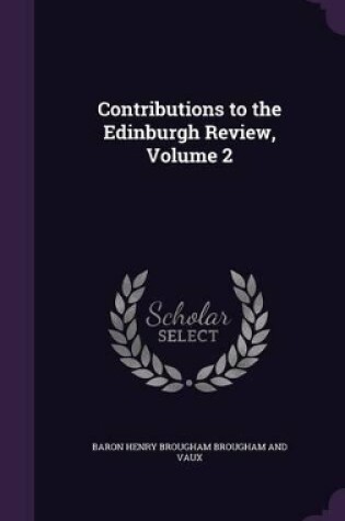 Cover of Contributions to the Edinburgh Review, Volume 2