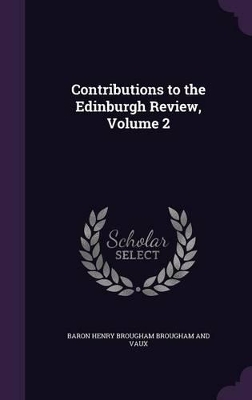 Book cover for Contributions to the Edinburgh Review, Volume 2