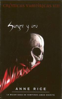 Book cover for Sangre y Oro. Cronicas Vampiricas VIII