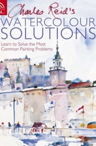 Cover of Charles Reid's Watercolour Solutions