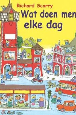 Cover of Wat doen mense elke dag?