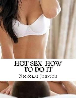 Book cover for Hot Sex How to Do It
