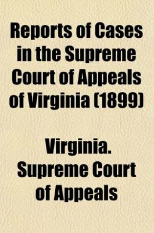 Cover of Reports of Cases in the Supreme Court of Appeals of Virginia (Volume 12)