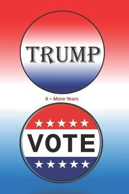 Book cover for Trump 4-More Years Vote