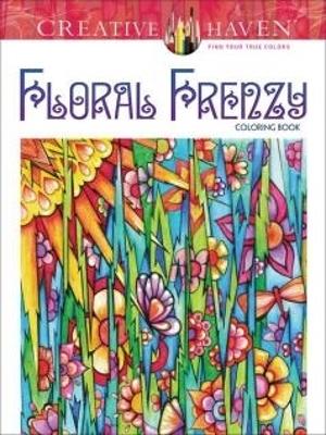 Cover of Creative Haven Floral Frenzy Coloring Book