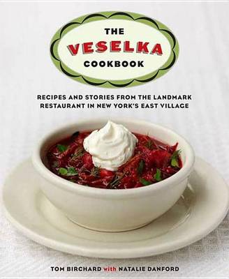 Cover of The Veselka Cookbook