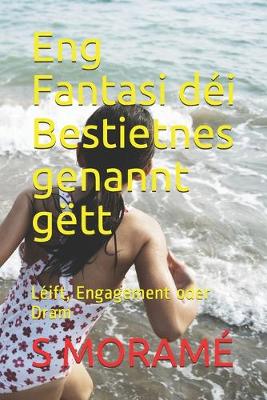 Book cover for Eng Fantasi déi Bestietnes genannt gëtt