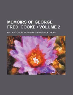 Book cover for Memoirs of George Fred. Cooke (Volume 2)