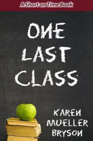 Cover of One Last Class