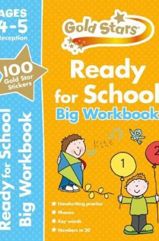 Cover of Gold Stars Ready for School Big Workbook Ages 4-5 Reception
