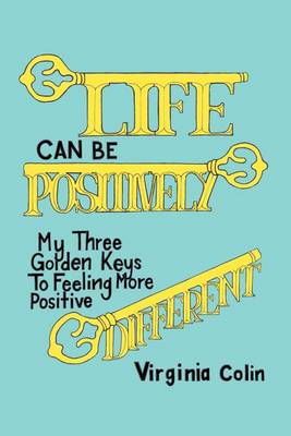 Book cover for Life Can be Positively Different