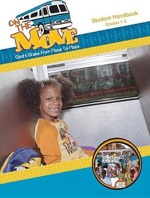 Cover of Vacation Bible School on the Move Student Handbook Grades 1-3 Vbs09