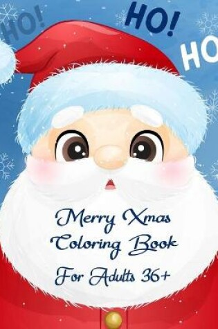 Cover of Merry Xmas Coloring Book For Adults 36+