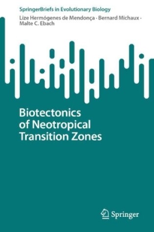 Cover of Biotectonics of Neotropical Transition Zones