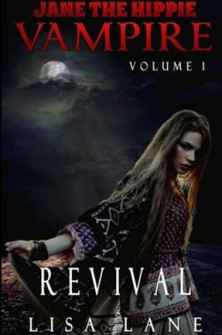 Cover of Jane the Hippie Vampire, Volume 1