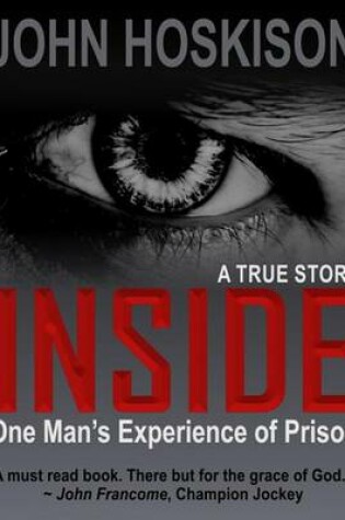 Cover of Inside (One Man's Experience of Prison) a True Story