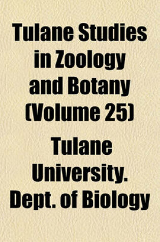 Cover of Tulane Studies in Zoology and Botany (Volume 25)