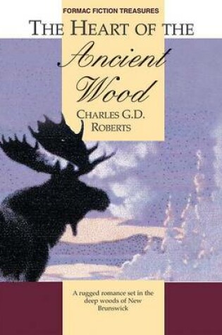 Cover of The Heart of Ancient Wood