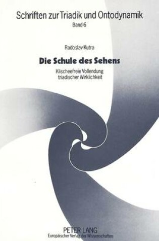 Cover of Die Schule Des Sehens