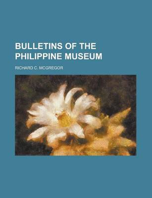 Book cover for Bulletins of the Philippine Museum