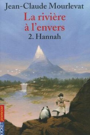 Cover of La Riviere a l'envers 2/Hannah