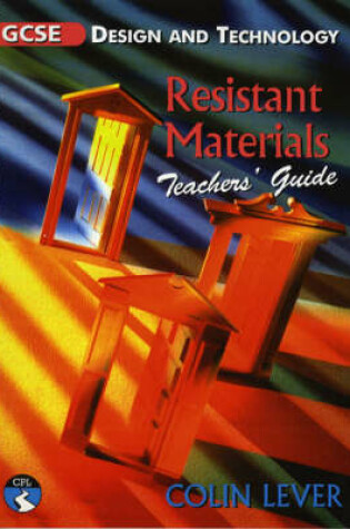 Cover of GCSE Design & Technology Resistant Materials Teacher's Guide
