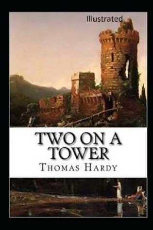 Cover of Two on a Tower Illustrated