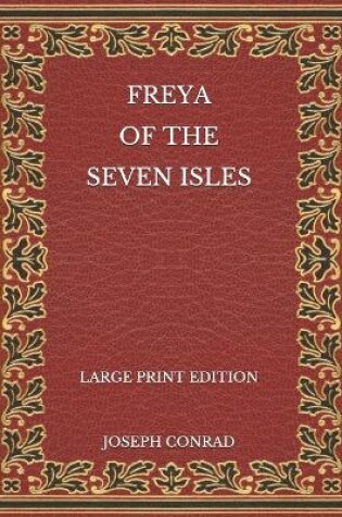 Cover of Freya of the Seven Isles - Large Print Edition