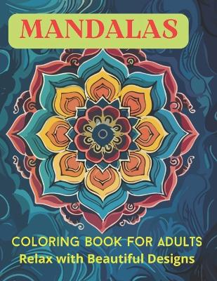 Book cover for Mandalas Coloring Book for Adults