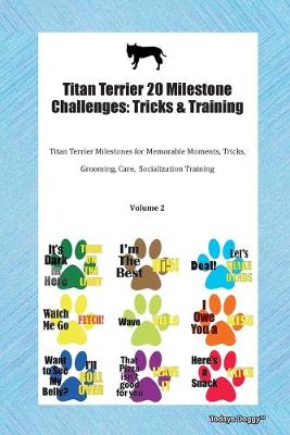 Book cover for Titan Terrier 20 Milestone Challenges