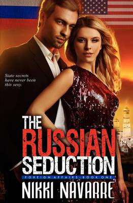 The Russian Seduction by Nikki Navarre