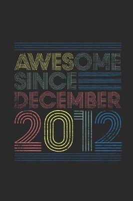 Book cover for Awesome Since December 2012