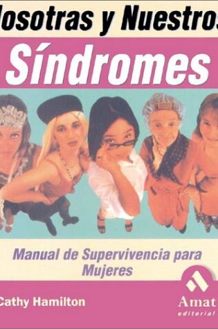Cover of Nosotras y Nuestros Sindromes