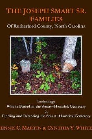 Cover of The Joseph Smart Sr. Families of Rutherford County, North Carolina
