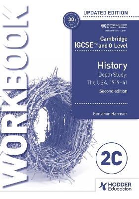 Book cover for Cambridge IGCSE and O Level History Workbook 2C - Depth study: The United States, 1919–41 2nd Edition