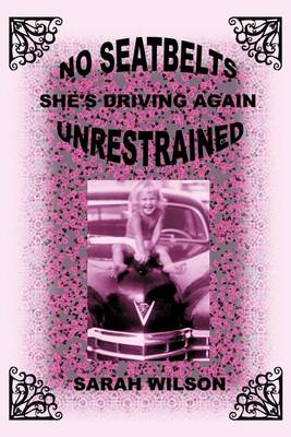 Book cover for No Seatbelts She's Driving Again Unrestrained