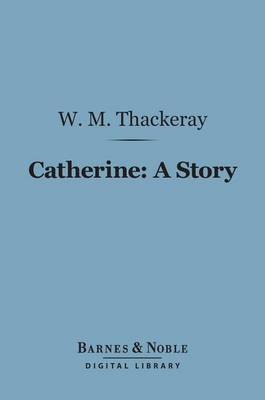 Book cover for Catherine: A Story (Barnes & Noble Digital Library)