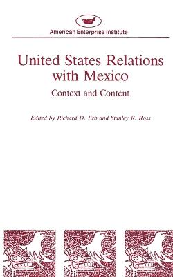 Book cover for United States Relations with Mexico:Context and Content