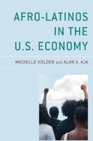 Cover of Afro-Latinos in the U.S. Economy