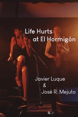 Book cover for Life Hurts at El Hormig�n