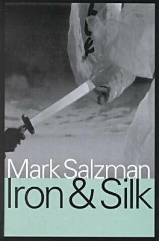 Cover of Iron and Silk