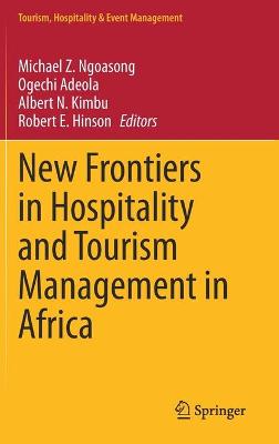 Cover of New Frontiers in Hospitality and Tourism Management in Africa