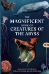 Book cover for The Magnificent Book Creatures of the Abyss