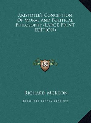 Book cover for Aristotle's Conception of Moral and Political Philosophy