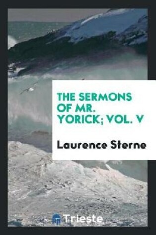 Cover of The Sermons of Mr. Yorick; Vol. V
