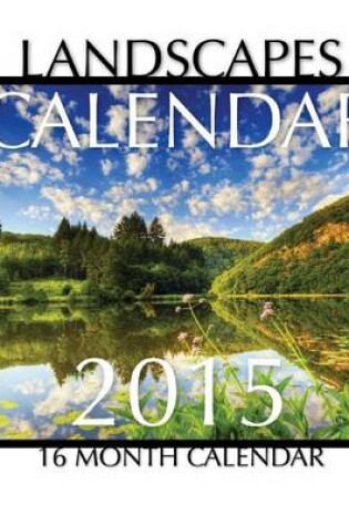 Cover of Landscapes Calendar 2015