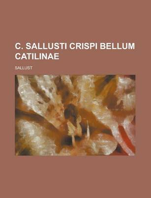 Book cover for C. Sallusti Crispi Bellum Catilinae