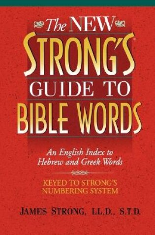 Cover of The New Strong's Guide to Bible Words